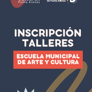 Escuela Municipal de Arte y Cultura de Punta Arenas abre inscripciones para sus talleres 2026